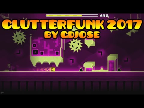 Geometry Dash [2.1] - ClutterFunk 2017 by GDJose