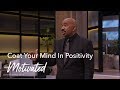 Coat Your Mind In Positive Thinking Motivated