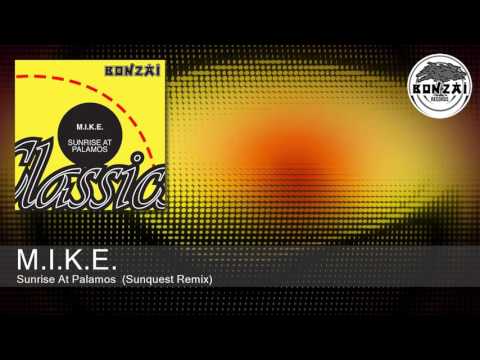 M.I.K.E. - Sunrise At Palamos  (Sunquest Remix)