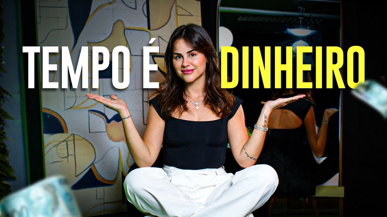 Tempo é dinheiro | Gerenciamento de tempo | Isabela Matte