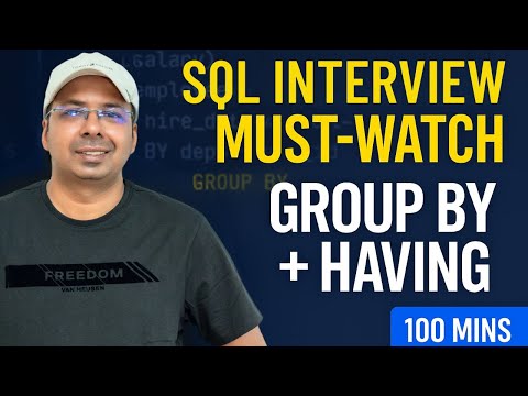 The Only SQL GROUP BY & HAVING Video You Need (Full 100 Minute Tutorial)