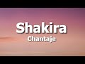 Chantaje - Shakira Feat  Maluma (Lyrics)