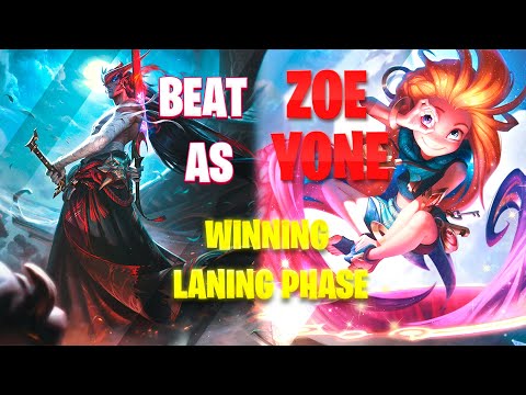 Yone VS Zoe | How to beat Zoe as Yone | Tips And Counters for Laning Phase