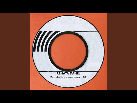 Masz zbyt bujną wyobraźnię