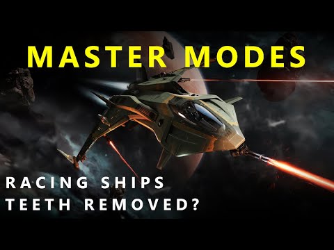 Master Modes - Star Citizen Live - Speed Changes, Component Tweaks, Racing Ships Combat Ability Nerf