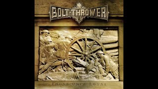 Bolt Thrower - At First Light (Lyrics)