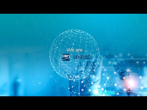 We are CEN & CENELEC and our standards build trust!