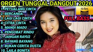 Download lagu DANGDUT ORGEN TUNGGAL ELECTONE 2026 ORIGINAL NGEBIT & SLOW FULL BASS mp3