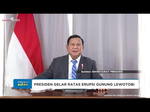PRESIDEN GELAR RATAS DARI WASHINGTON D.C. TERKAIT ERUPSI GUNUNG LEWOTOBI LAKI-LAKI
