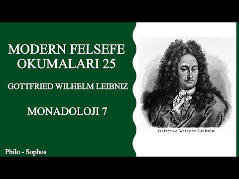Modern Felsefe Okumaları 25: Gottfried Wilhelm Leibniz - Monadoloji 7