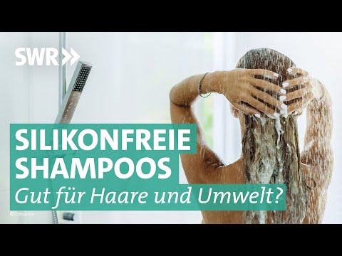 Silikonfreie Shampoos: Wirklich besser für Umwelt und Haare? | Marktcheck SWR