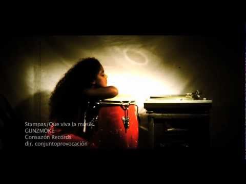 GUNZMOKE Video Stampas/ Que Viva la Musik