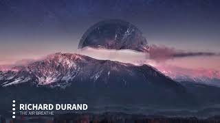 Richard Durand - The Air I Breathe video