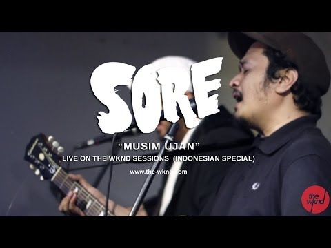 Sore | Musim Ujan (live on The Wknd Sessions, #77)