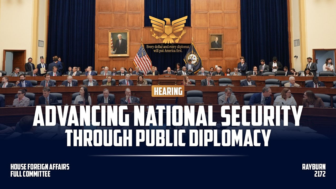 Advancing National Security through Public Diplomacy | Transcript ...