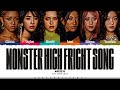 CORRECT KATSEYE Monster High Fright Song Lyrics Color Coded Eng ShadowByYoongi