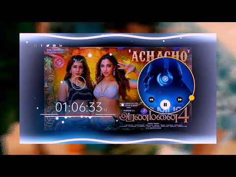 Achacho video song | Aranmanai 4 | 8D+5.1 Dolby Atmos surround sound | Tamanna | Hip Hop Tamizha