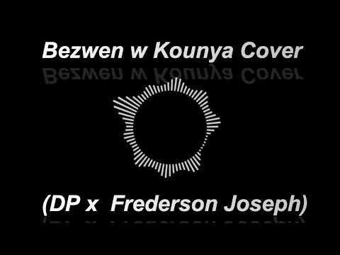 Bezwen w Kounya Cover (DP x Frederson Joseph