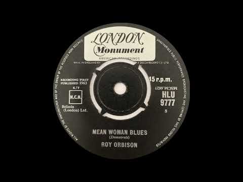 1963: Roy Orbison - Mean Woman Blues - mono 45