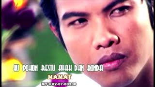 Download lagu Mamat - Ku Pohon Restu Ayah Bonda ( Karaoke Video) mp3 Download lagu Mamat - Ku Pohon Restu Ayah Bonda ( Karaoke Video) mp3