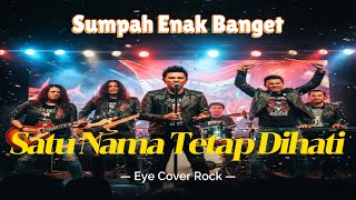 Download lagu “Satu Nama Tetap di Hati – EYE (Rock Version Cover) | Energi Baru dari VoxStatic Studio!” mp3