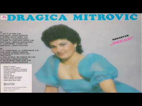 Dragica Mitrović - Da je meni tebe više - 1988 god