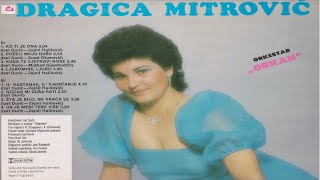 Dragica Mitrović - Da je meni tebe više - 1988 god