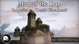 Mod of the Day EP188 - Imperium - Castle Ebonheart Showcase