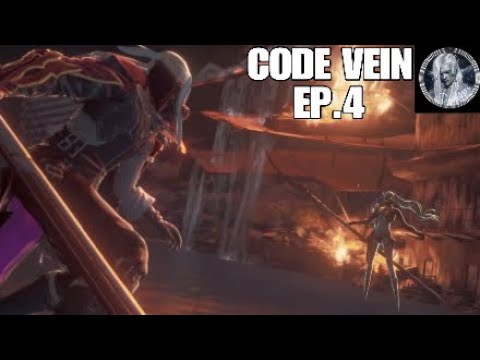 CODE VEIN EP.4 "BOIA INVASORE"