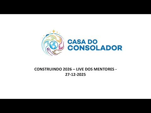 CONSTRUINDO 2026 – LIVE DOS MENTORES -     27-12-2025