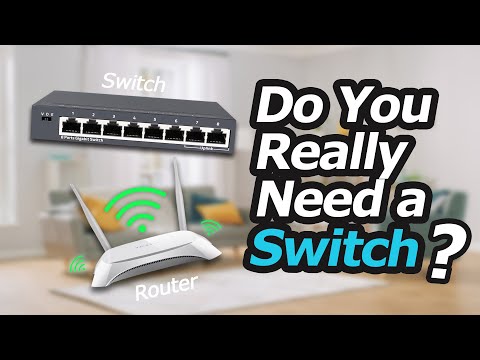 Do You Really Need a Switch for Home Network? or Is a Router Enough?