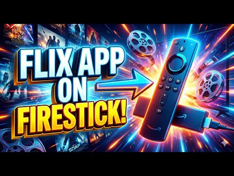 Watch Free Movies on Firestick Using Flix App – Step-By-Step Tutorial