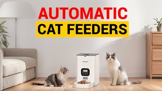 The 10 Best Automatic Cat Feeders of 2026