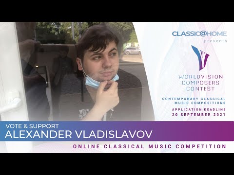 Alexander Vladislavov "Poem" - Latvia - Regional level - Worldvision Composers 2021