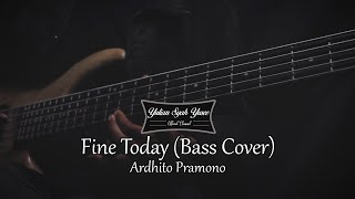 Download lagu Ardhito Pramono - Fine Today (Bass Cover) | Yusee mp3
