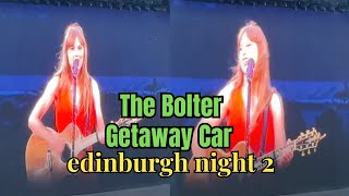 The Bolter / Getaway Car | FULL LIVE PERFORMANCE Edinburgh Night 2 Eras Tour Surprise Songs