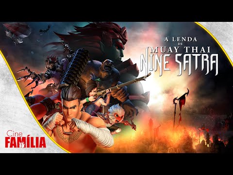 9 Satra – A Lenda do Muay Thai (2018) • Animação (Dublado) | Cine Família