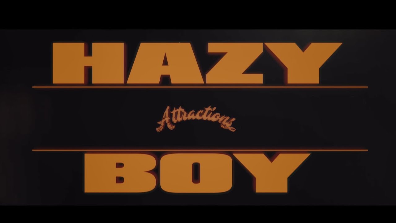 Hazy Boy / Attractions