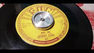 Johnny Cash - Katy Too - 1959 Rockabilly - SUN 321