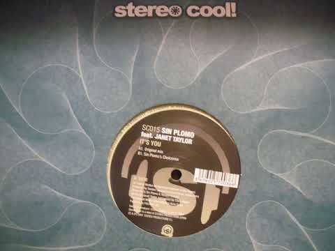Sin Plomo feat  Janet Taylor - It's You