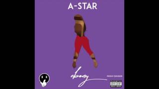 *NEW* A-Star - Ebony [Prod. by EDoubleB] - @Papermakerastar