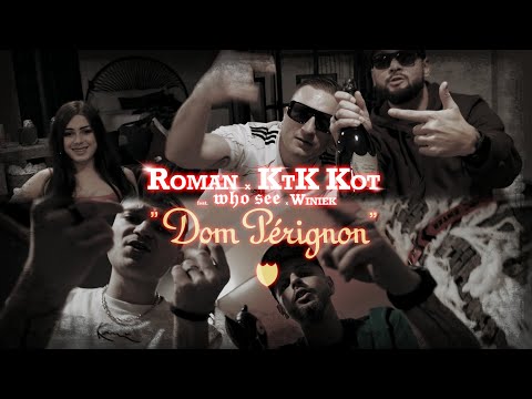 RomanNTSK x KTK KOT x Who See x Winiek - Dom Perignon (prod. Sinato)
