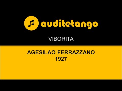 VIBORITA - AGESILAO FERRAZZANO - 1927 - TANGO STRUMENTALE