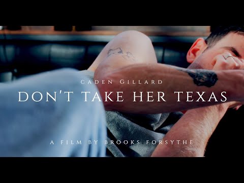 Caden Gillard - Don't Take Her Texas Official Video