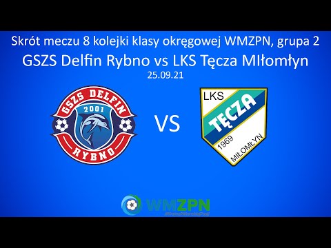 Skrót meczu GSZS Delfin Rybno vs LKS Tęcza Miłomłyn 25.09.21