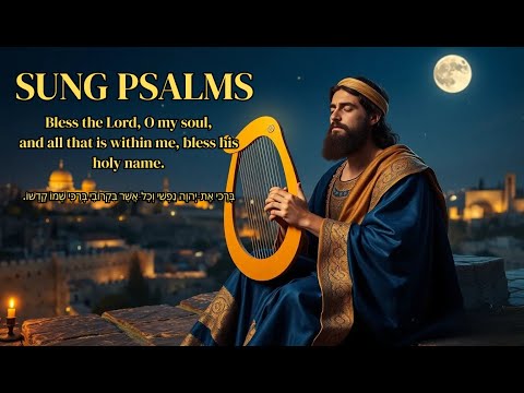 🎵 Psalms Sung | Hebrew Music for Prayer and Meditation