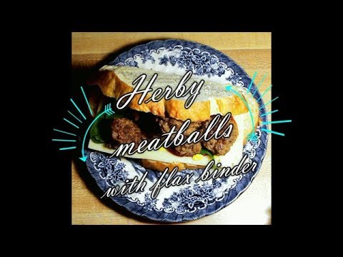 download lagu mp3 mp4 Flaxseed Meatballs, download lagu Flaxseed Meatballs gratis, unduh video klip Flaxseed Meatballs