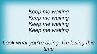 Kiss - Keep Me Waiting Lyrics