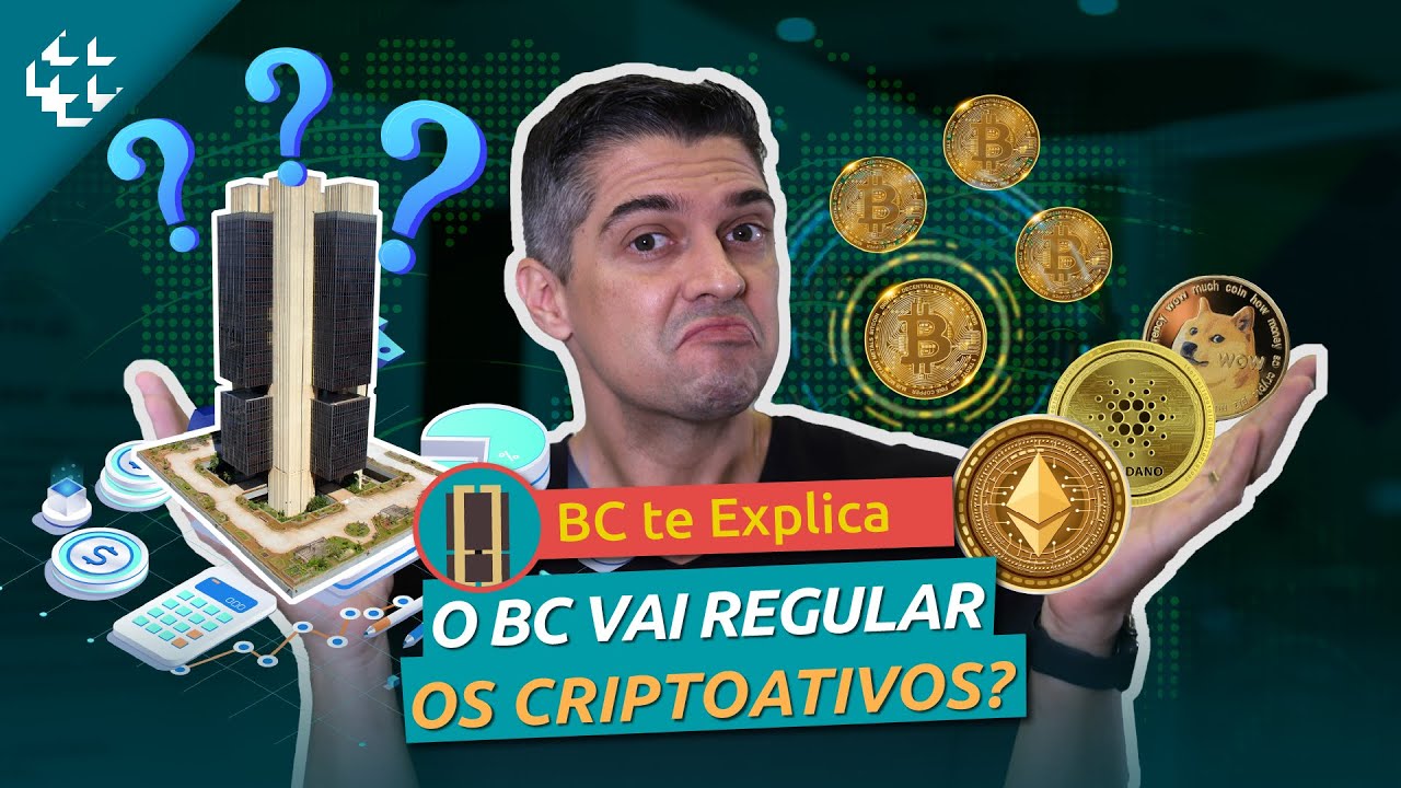 BC te Explica #84 - O BC vai Regular os Criptoativos?