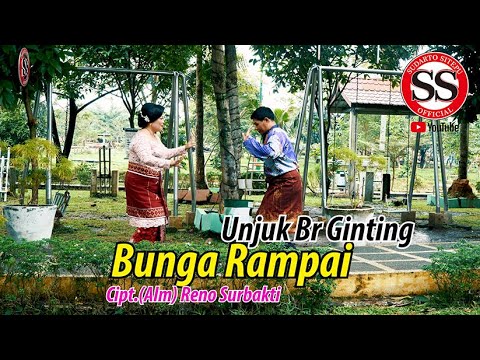 UNJUK BR GINTING & MADJA SURBAKTI - "BUNGA RAMPAI" - CIPT. (ALM) RENO SURBAKTI